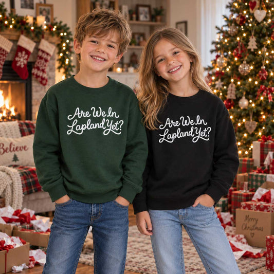Are We In Lapland Yet Kids Sweater